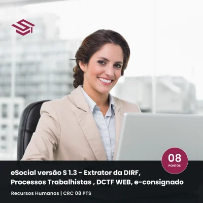 Profissional de RH em ambiente corporativo representando curso online sobre eSocial S-1.3, DCTF Web, Processos Trabalhistas e eConsignado