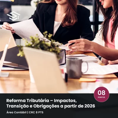 Profissionais contábeis em reunião - Curso Reforma Tributária 2026: Impactos e Obrigações - 8 pontos CRC