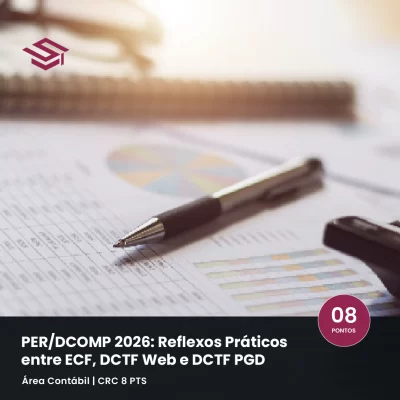 Curso prático online ao vivo sobre PERDCOMPWeb — restituição, ressarcimento e compensação de tributos federais integrado à DCTFWeb — Escola Superior.