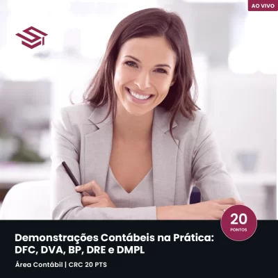 Elaboração e Apresentação das Demonstrações Contábeis DFC/ DVA/ BP/ DRE/DMPL – AO VIVO