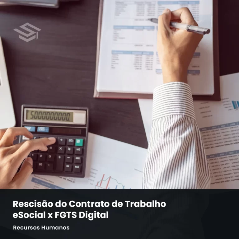 Categoria RH - Rescisão do Contrato de Trabalho x eSocial x FGTS Digital