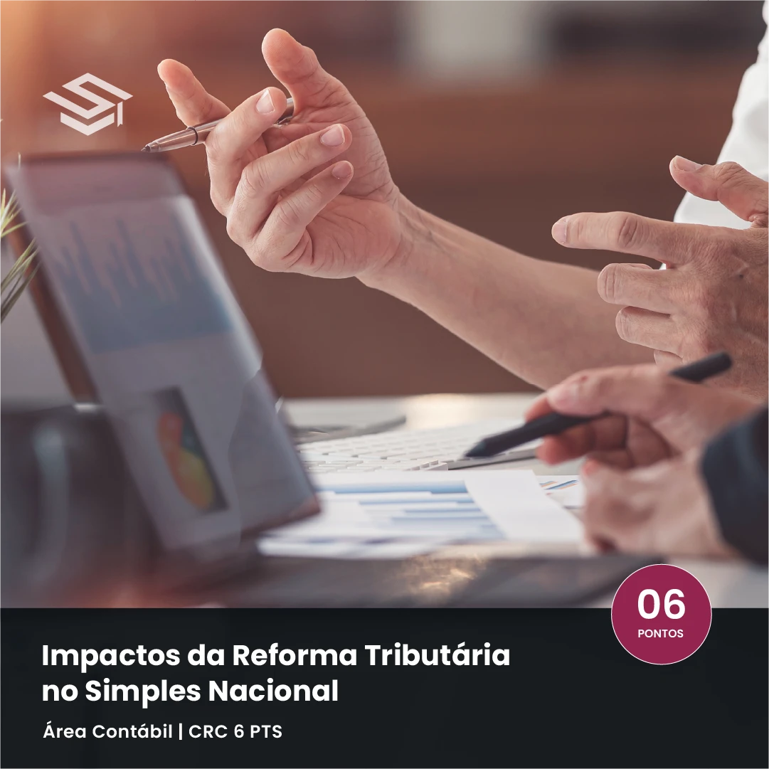 Os Impactos da Reforma Tributária no Simples Nacional e as Atualizações da Resolução CGSN nº 183/2025