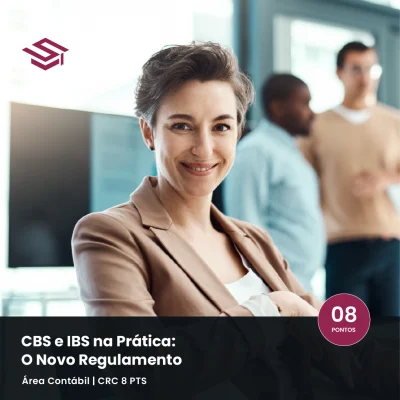 CBS e IBS na Prática: O Novo Regulamento que Vai Mudar Sua Apuração