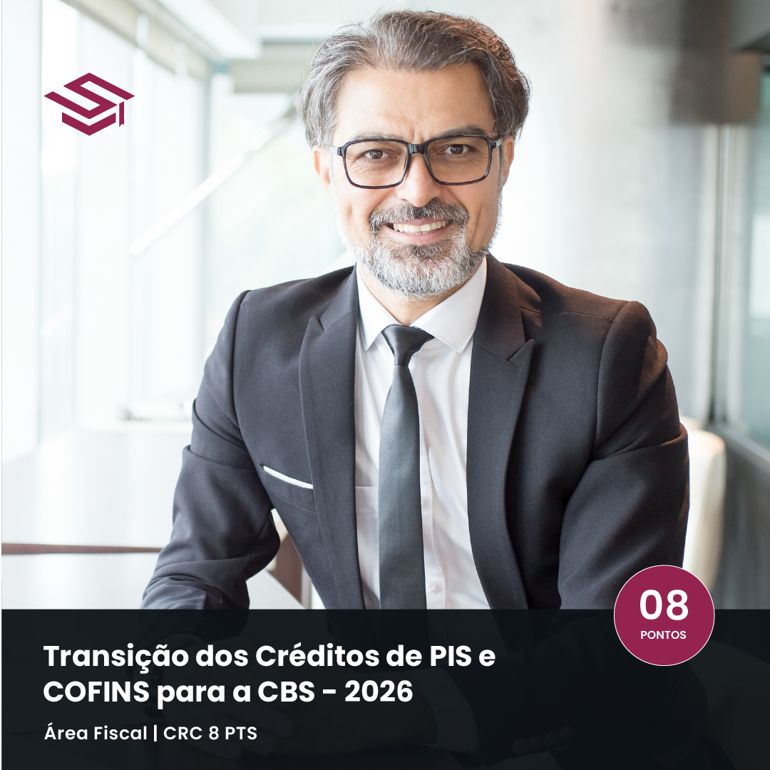 Curso online sobre créditos de PIS e COFINS para CBS na transição da Reforma Tributária